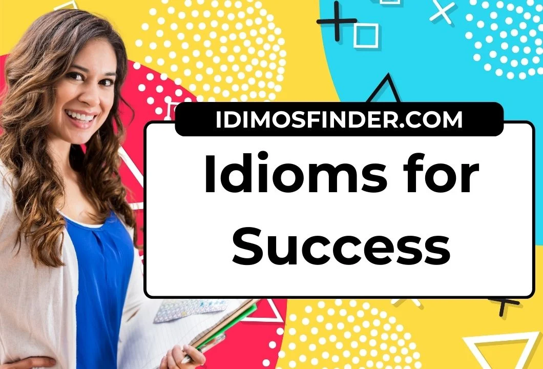 Idioms for Success