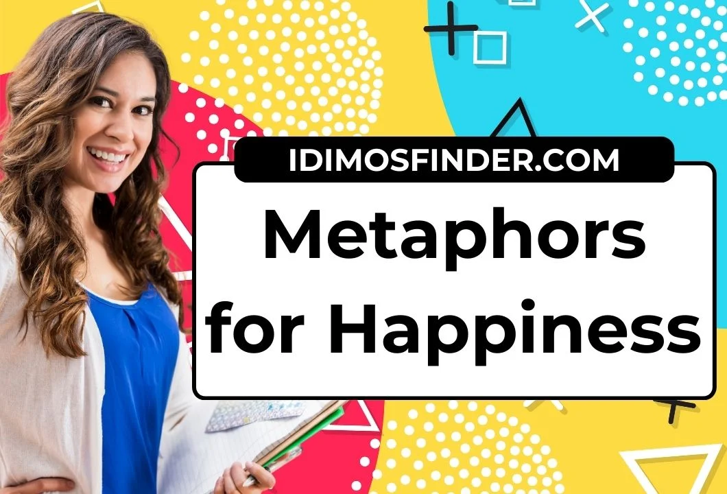 Metaphors for Happiness