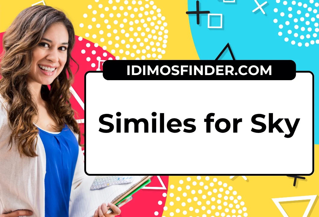 23 Similes for Sky