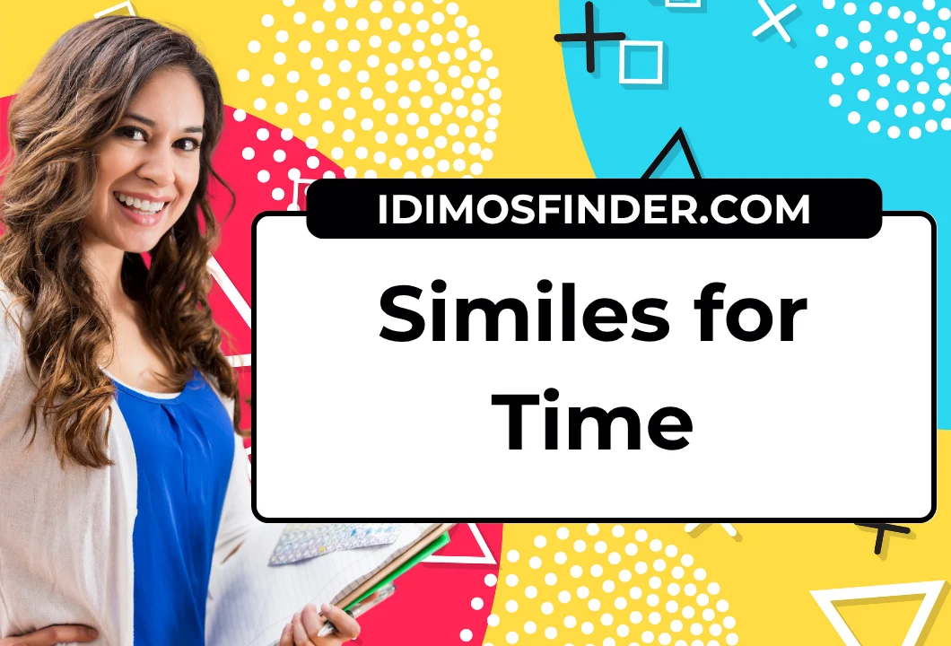23 Similes for Time