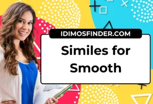 Similes for Smooth