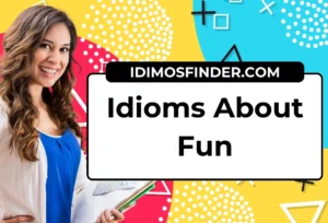 Idioms About Fun
